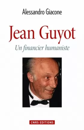 Couverture du produit · Jean Guyot. Un financier humaniste