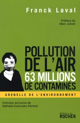 Couverture du produit · Pollution de l'air, 63 millions de contaminés : Faut-il s'arrêter de respirer pour éviter de mourir ?