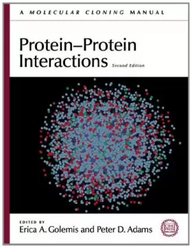 Couverture du produit · Protein-Protein Interactions: A Molecular Cloning Manual