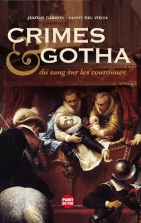 Couverture du produit · Crimes et Gotha - Du sang sur les couronnes