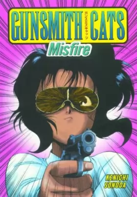 Couverture du produit · Gunsmith Cats: Misfire