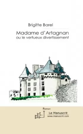Couverture du produit · Madame D'Artagnan, ou le vertueux divertissement