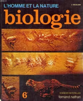 Couverture du produit · Biologie : 6 (L'Homme et la nature)