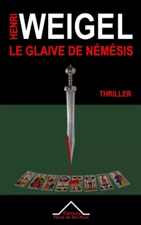 Couverture du produit · La trilogie de Némésis, Tome 1 : Le glaive de Némésis