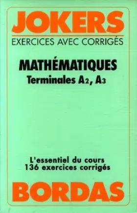 Couverture du produit · Mathématiques, terminales A2, A3 : exercices avec corrigés
