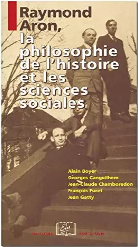 Couverture du produit · Raymond Aron, la philosophie de l'histoire et les sciences sociales