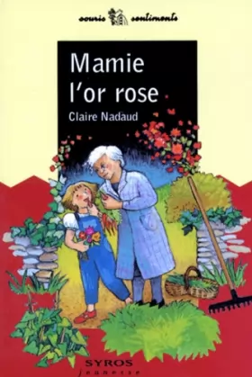 Claire Nadaud - Mamie l'or rose