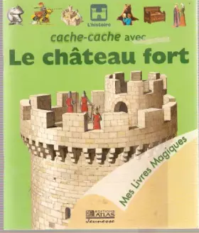 Couverture du produit · Cache-cache avec le château fort (Mes livres magiques)