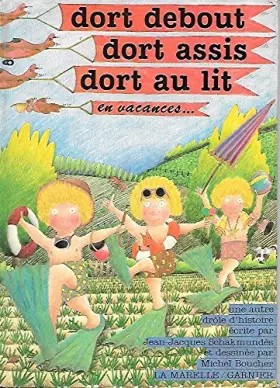 Couverture du produit · En vacances (Dort debout, Dort assis, Dort au lit...)