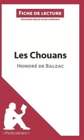 Couverture du produit · Les Chouans d'Honoré de Balzac (Fiche de lecture): Résumé complet et analyse détaillée de l'oeuvre