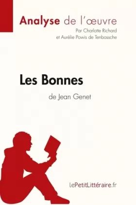 Couverture du produit · Les Bonnes de Jean Genet (Analyse de l'oeuvre): Analyse complète et résumé détaillé de l'oeuvre