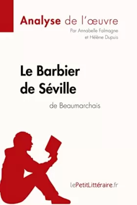Couverture du produit · Le Barbier de Séville de Beaumarchais (Analyse de l'oeuvre): Analyse complète et résumé détaillé de l'oeuvre