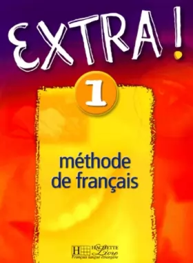 Couverture du produit · Extra ! - niveau 1 - Livre de l'élève: Méthode de français