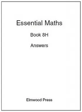 Couverture du produit · Essential Maths 8H Answers