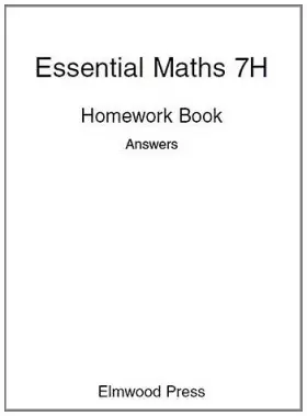 Couverture du produit · Essential Maths 7H Homework Book Answers
