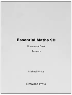Couverture du produit · Essential Maths 9H Homework Answers