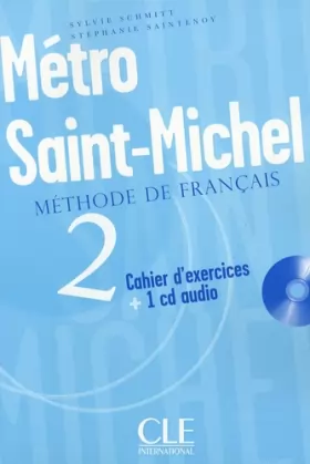 Couverture du produit · Métro Saint-Michel 2 : Cahier d'exercices (1CD audio)