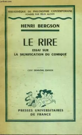 Couverture du produit · Le Rire Essai Sur la Signification du Comique