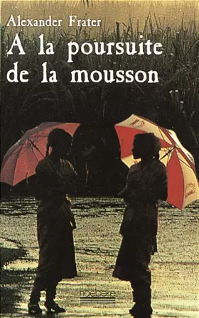 Couverture du produit · A la poursuite de la mousson