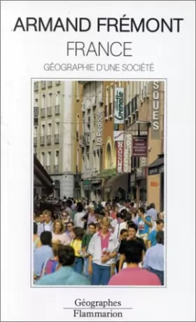 Couverture du produit · France : Géographie d'une société