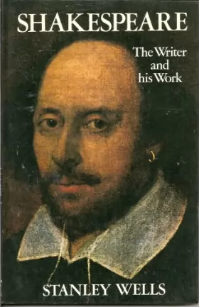 Couverture du produit · Shakespeare: The Writer and His Work
