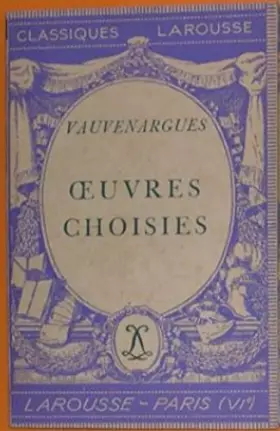 Couverture du produit · Oeuvres choisies, avec une notice biographique, une notice historique et littéraire, des notes explicatives, des jugements, un 
