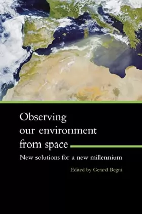 Couverture du produit · Observing Our Environment from Space - New Solutions for a New Millennium: Proceedings of the 21st EARSel Symposium, Paris, Fra