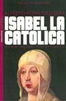 Couverture du produit · Isabel LA Catolica: Una Reina Vencedora, Una Mujer Derrotada