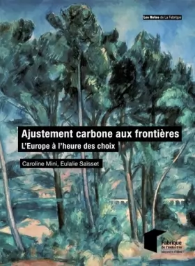 Couverture du produit · Ajustement carbone aux frontières: L'Europe à l'heure des choix