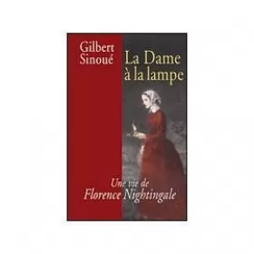 Couverture du produit · La Dame à la lampe Une vie de Florence Nightingale