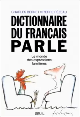 Couverture du produit · Dictionnaire du français parlé : Le monde des expressions familières