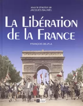 Couverture du produit · La Libération de la France