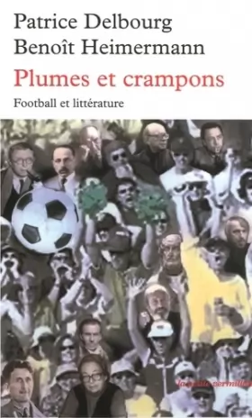 Couverture du produit · Plumes et crampons: Football et littérature