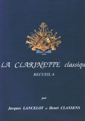 Couverture du produit · LANCELOT y CLASSENS - El Clarinete Clasico Vol. A para Clarinete y Piano