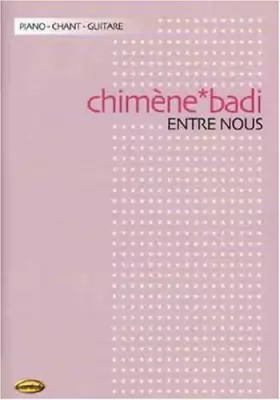 Couverture du produit · Chimene Badi : Entre Nous