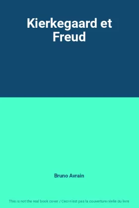 Couverture du produit · Kierkegaard et Freud