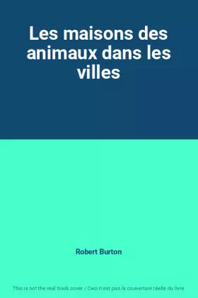 Couverture du produit · Les maisons des animaux dans les villes
