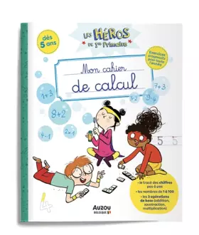 Couverture du produit · LES HÉROS DE 1RE PRIMAIRE - MON CAHIER DE CALCUL
