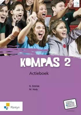 Couverture du produit · Kompas 2 - Cahier d'exercices (+ Scoodle + CD Audio): Méthode de néerlandais conçue pour le 1er et le 2e degré (1 - 2 - 3 - 4).