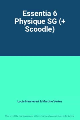 Couverture du produit · Essentia 6 Physique SG (+ Scoodle)
