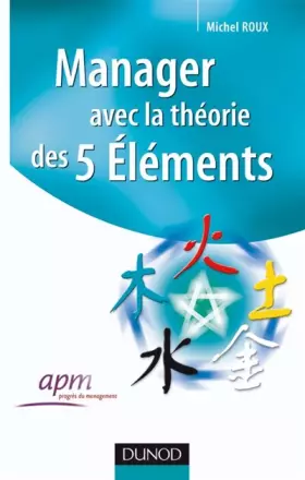Couverture du produit · Manager avec la théorie des 5 éléments