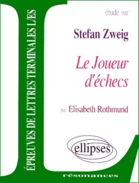 Couverture du produit · Etude sur Zweig, Le Joueur d'échecs : Epreuves de lettres, Terminales L, ES