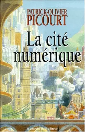 Couverture du produit · La cité numérique