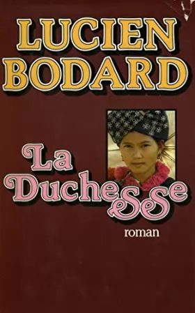Couverture du produit · La duchesse / Bodard, Lucien / Réf: 20055