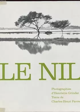 Couverture du produit · Le Nil : des sources à la mer, des pyramides aux barrages