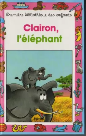 Couverture du produit · CLAIRON, L'ELEPHANT