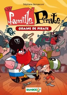 Couverture du produit · La famille Pirate - poche tome 2 - Graine de pirate