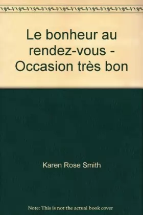 Couverture du produit · Le bonheur au rendez-vous - Occasion très bon