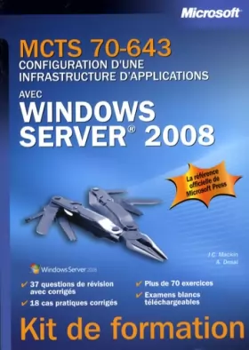 Couverture du produit · MCTS 70-643 - Configuration d'une infrastructure applications avec Windows Server 2008