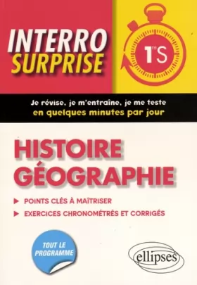 Couverture du produit · Interro Surprise Histoire Géographie 1re S Tout le Programme